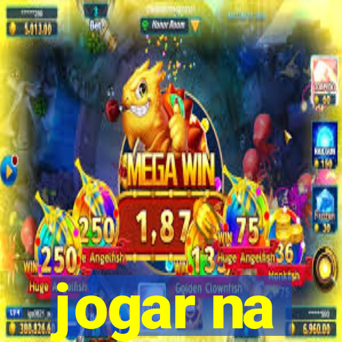 jogar na
